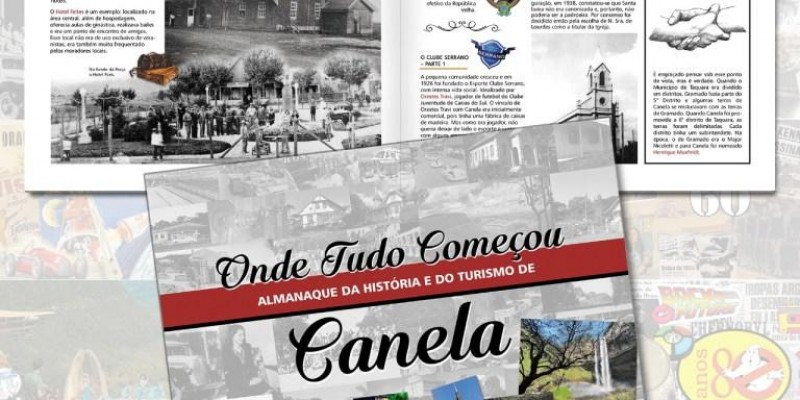 “Onde tudo começou - O Almanaque da história e do turismo de Canela.